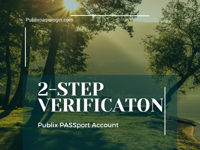 How to Enable 2-Step Verification on Publix PASSport account?